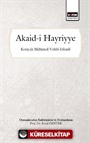 Akaid-i Hayriyye (Osmanlıcadan Sadeleştirilmiş ve Notlandırılmış)