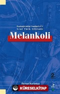 Başlangıcından Cumhuriyet'e Yeni Türk Şiirinde Melankoli