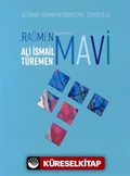 Rağmen Mavi / Despite Blue