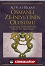 Osmanlı Zihniyetinin Oluşumu