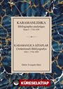 Karamanlıdıka Bibliographie Analytique Tome I: 1718-1839
