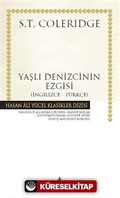 Yaşlı Denizcinin Ezgisi (İngilizce-Türkçe) (Karton Kapak)