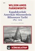 Kapadokya'daki Amerikalı Misyonerlerin Bilinmeyen Tarihi (1853-1903)