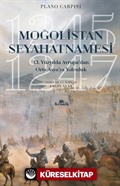 Moğolistan Seyahatnamesi 13. Yüzyılda Avrupa'dan Asya'ya Yolculuk (1245-1247)