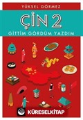 Çin Gittim Gördüm Yazdım 2