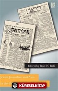 Jewish Journalism and Press in the Ottoman Empire and Turkey