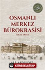 Osmanlı Merkez Bürokrasisi