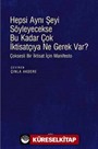 Hepsi Aynı Şeyi Söyleyecekse Bu Kadar Çok İktisatçıya Ne Gerek Var?