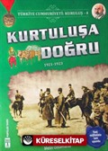 Kurtuluşa Doğru / Türkiye Cumhuriyeti Kuruluş 4