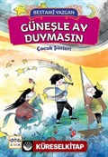 Güneşle Ay Duymasın