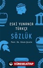 Eski Yunanca Türkçe Sözlük (Ciltli)