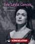 Ben Leyla Gencer-La Diva Turca