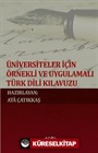 Üniversiteler İçin Örnekli ve Uygulamalı Türk Dili Kılavuzu