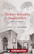 Türkiye Selçuklu Başkentleri