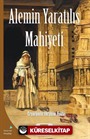 Alemin Yaratılış Mahiyeti