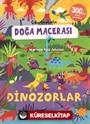 Çıkartmalarla Doğa Macerası / Dinozorlar