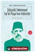 Küçük Mehmed Sa'id Paşa'nın Hatıratı (2. 3. Cilt)