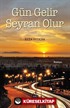 Gün Gelir Seyran Olur