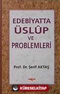 Edebiyatta Üslup ve Problemler