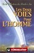 Les Deux Voies Pour L'Homme (23.söz)