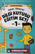 Okul Öncesi Bilgi Kutusu Eğitim Seti (5 Yaş ve Üzeri) (1. Kitap)