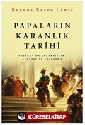 Papaların Karanlık Tarihi