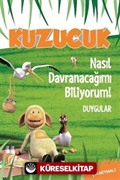 Kuzucuk - Nasıl Davranacağımı Biliyorum!