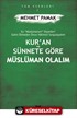 Kur'an Ve Sünnete Göre Müslüman Olalım