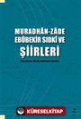 Muradhan -Zade Ebûbekir Sıdkî ve Şiirleri