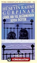 Gönül Bir Yel Değirmenidir Sevda Öğütür (Günümüz Türkçesiyle)