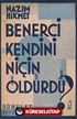 Benerci Kendini Niçin Öldürdü? (Tıpkı Basım)