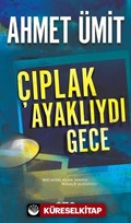 Çıplak Ayaklıydı Gece