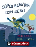 Süper Baba'nın İzin Günü