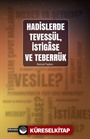 Hadislerde Tevessül, İstigase ve Teberrük