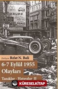 6-7 Eylül 1955 Olayları Tanıklar Hatıralar - II