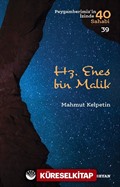 Hz. Enes bin Malik (Peygamberimiz'in İzinde 40 Sahabi 39)