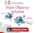 Dişler Ülkesi'ne Yolculuk