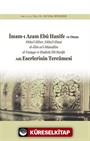 İmam-ı Azam Ebû Hanîfe ve Onun Fıkhu'l-Ekber, Fıkhu'l-Ebsat el-Âlim ve'l-Müteallim el-Vasiyye ve Risaletü Ebî Hanîfe Adlı Eserlerinin Tercümesi