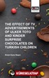 The Effect of TV Advertısements of Ulker Toto and Kinder Surprise Chocalates on Turkish Children