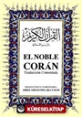 El Noble Coran Kur'an-ı Kerim ve İspanyolca Meali (Orta Boy, Şamua Kâğıt, Ciltli)