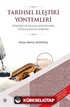 Tarihsel Eleştiri Yöntemlerin Tenkidi ve İslami Rivayetlere Uygulanması Sorunu