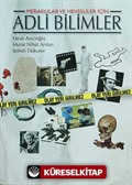 Meraklılar ve Hevesliler İçin Adli Bilimler