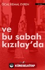 Ve Bu Sabah Kızılay'da