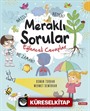 Meraklı Sorular Eğlenceli Cevaplar