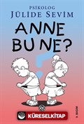 Anne Bu Ne?