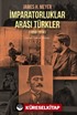 İmparatorluklar Arası Türkler (1856-1914)