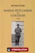 Mareşal Fevzi Çakmak ve Günlükleri (2 Cilt takım)