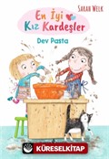 En İyi Kız Kardeşler / Dev Pasta