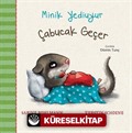 Minik Yediuyur - Çabucak Geçer