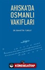 Ahıska'da Osmanlı Vakıfları